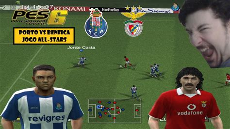 FC Porto Vs SL Benfica All Stars PES 6 PT PT Jogos Retro YouTube