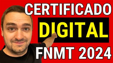 Cómo solicitar mi Certificado Digital de la FNMT en 2024