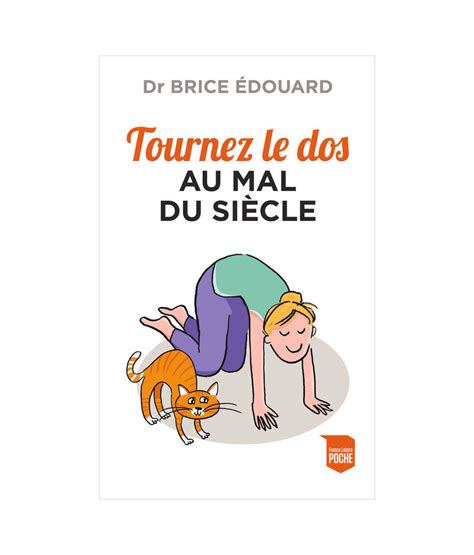 Tournez le dos au mal du siècle