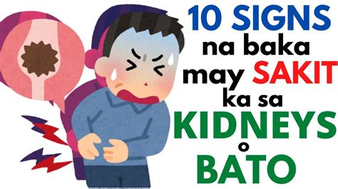 Limang Sintomas Ng Sakit Sa Bato Numero Limang