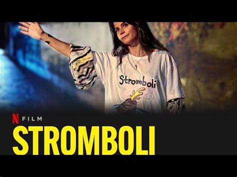 Stromboli Official Trailer Netflix Youtube