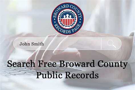 Find Free Broward County Public Records: Arrests, Criminal, Marital, Warrants & More