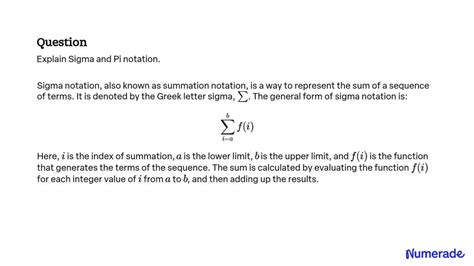 SOLVED: Explain Sigma and Pi notation.