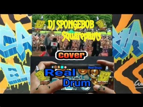 Dj Spongebob Versi Burung Gagak Cover Real Drum Youtube