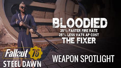 Bloodied Faster Fire Rate The Fixer Fallout 76 Weapon Spotlight Youtube