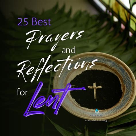 25 Best Prayers And Reflections For Lent 2024 Artesian Ministries