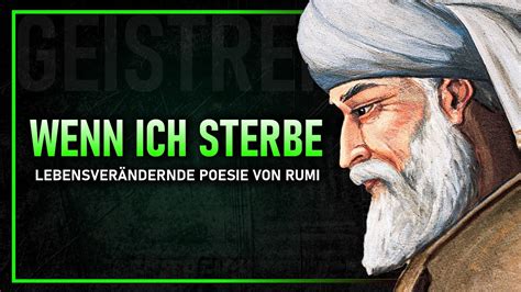 Rumi Poesie Wenn ich sterbe ein Gedicht über den Tod YouTube