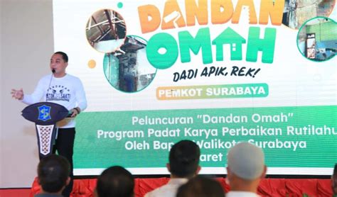 Program Padat Karya Dandan Omah Siap Menyasar Rumah Mbr Di Surabaya