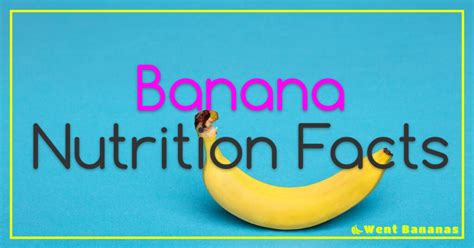 Banana Nutrition Facts: What's Really In Your Banana?