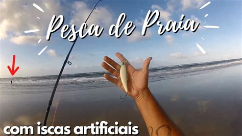 Pesca De Praia Iscas Artificiais Youtube