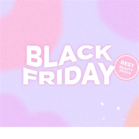 Best Black Friday And Cyber Monday Beauty Deals 2021