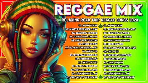 Reggae Mix Relaxing Road Trip Reggae Songs All Time Favorite