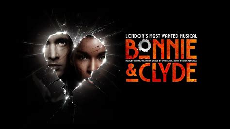 Bonnie And Clyde The Musical To Open At The Arts Theatre Theatre Weekly