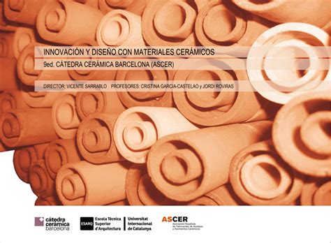 Ix Edici N C Tedra Cer Mica Barcelona Ascer School Of Architecture