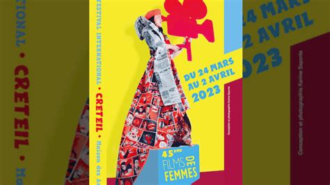 Cr Teil Le Festival International De Films De Femmes C L Bre Le