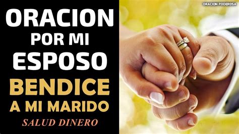 Oración cristiana poderosa por mi esposo pide bendiciones divinas y