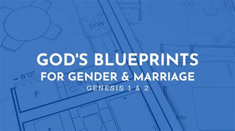 Gods Blueprints For Gender And Marriage Genesis 1 And 2 Ephesians 5