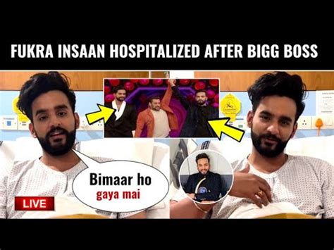 Live Abhishek Aka Fukra Insaan Hospitalized After Bigg Boss Final