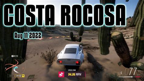 Forza Horizon Costa Rocosa Speed Zone Weekly Challenge How To Aug