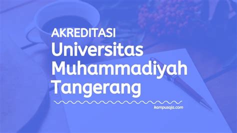 (Update 2022)! Akreditasi Program Studi UMT Tangerang