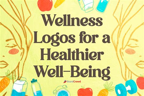 Wellness Logo Brandcrowd Blog