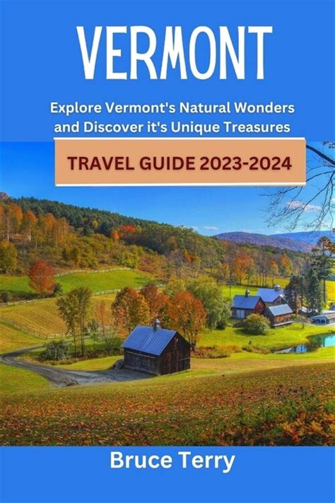 Vermont Travel Guide Explore Vermont S Natural Wonders