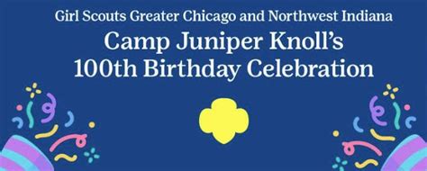 Sep 7 Girl Scouts Camp Juniper Knoll 100th Birthday Celebration Event