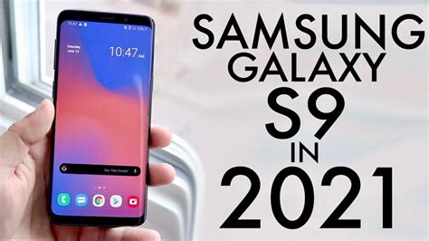 Samsung Galaxy S9 In 2021 Still Worth It Review Youtube