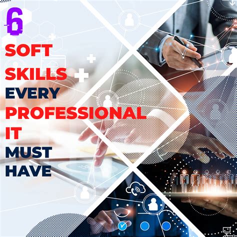 6 Soft Skills Every It Professional Must Have