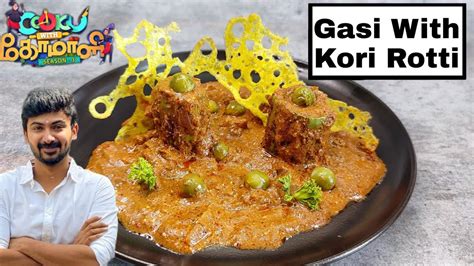 GASI WITH KORI ROTTI Cook With Comali 3 Darshan Recipe Gassi Recipe