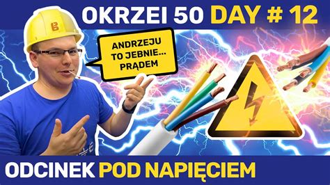 Elektryka Pr D Nie Tyka Day Youtube