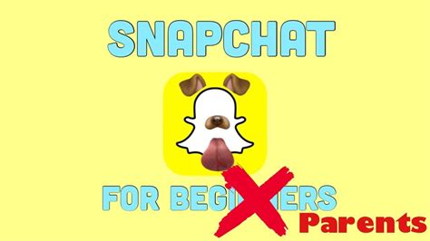 Snapchat For Beginners All The Basics And More Youtube