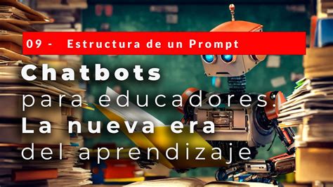 Chatbots Para Educadores La Nueva Era Del Aprendizaje Estructura