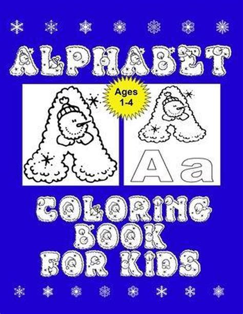 Alphabet Coloring Book For Kids Learn Color And Create 9798565084207