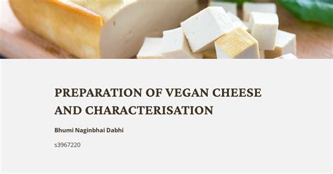 Preparation Of Vegan Cheese And Characterisation