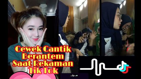 Intiiip Cewek Cantik Berantem Saat Rekaman Tik Tok Tik Tok Channel