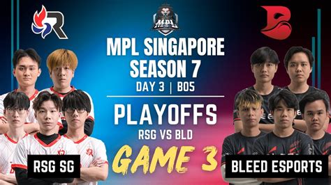 RSG VS BLD RSG Vs BLEED ESPORTS GAME 3 MPL SG Season 7 Playoffs Day