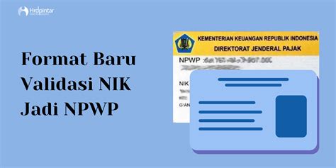 Cara Mudah Validasi NIK Menjadi NPWP Di HP Terbaru Hrdpintar