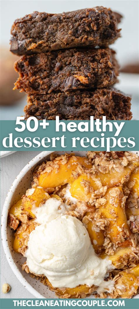 Healthy Dessert Recipes The Clean Eating Couple