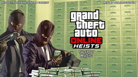 Gta Online Trailer Music Heists Tv Spot Youtube