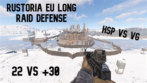 Rustoria Eu Long Raid Defense Hsp Vs Vg Youtube