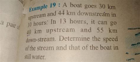 Example A Boat Goes Km Upstream And Km Downstream In Hours