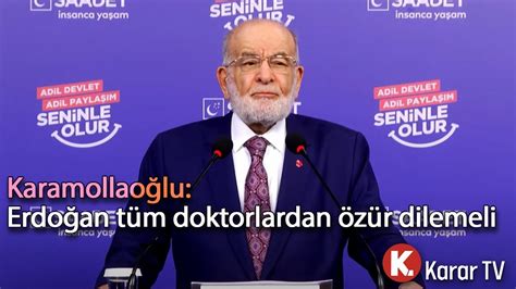 Karamollaoğlu Erdoğan Tüm Doktorlardan Özür Dilemeli YouTube