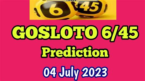 Gosloto 6 45 Prediction For Today 04 07 2023 Gosloto Calculations