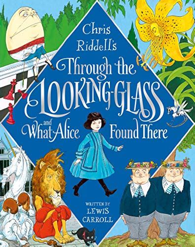 Through The Looking Glass And What Alice Found There By Carroll Lewis And Chris Riddell Fine