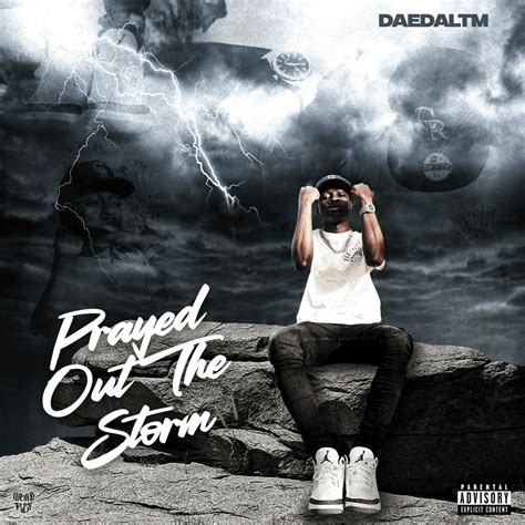 Daedaltm Prayed Out The Storm Lyrics And Tracklist Genius