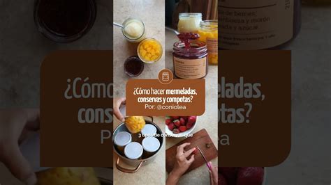 C Mo Hacer Mermeladas Conservas Y Compotas Gourmet Recetas