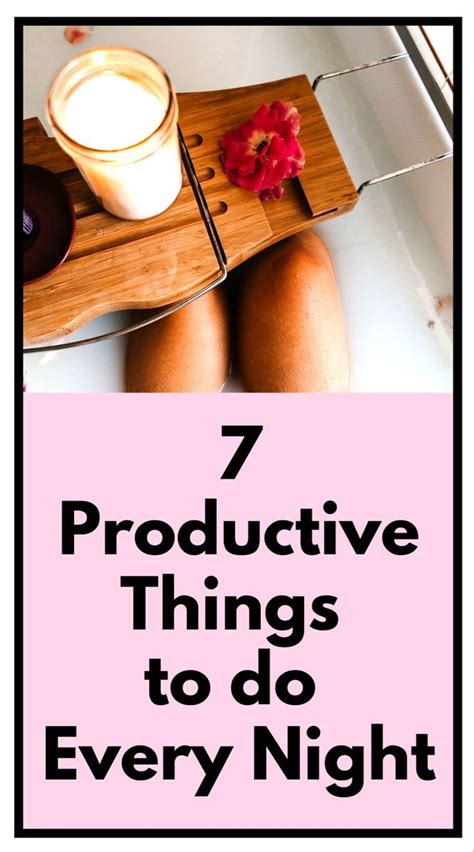 Productive Night Routine 7 Must Dos For The Ultimate Evening Routine