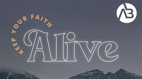 Keeping Your Faith Alive Allan Bagg Part Youtube