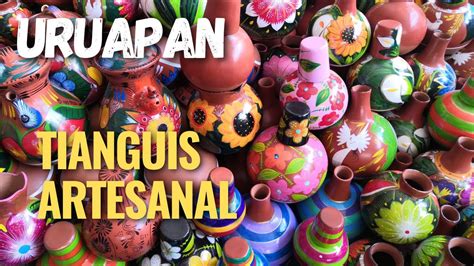 Uruapan Tianguis Artesanal Youtube